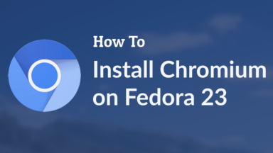 How to install Chromium browser on Fedora 23