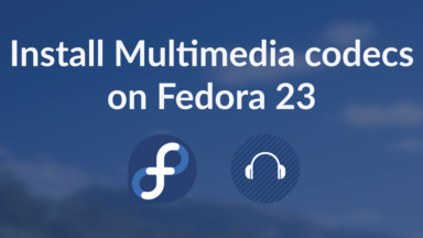 How to install multimedia codecs on Fedora 22/23