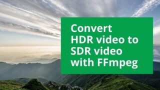 Convert HDR to SDR with FFMPEG